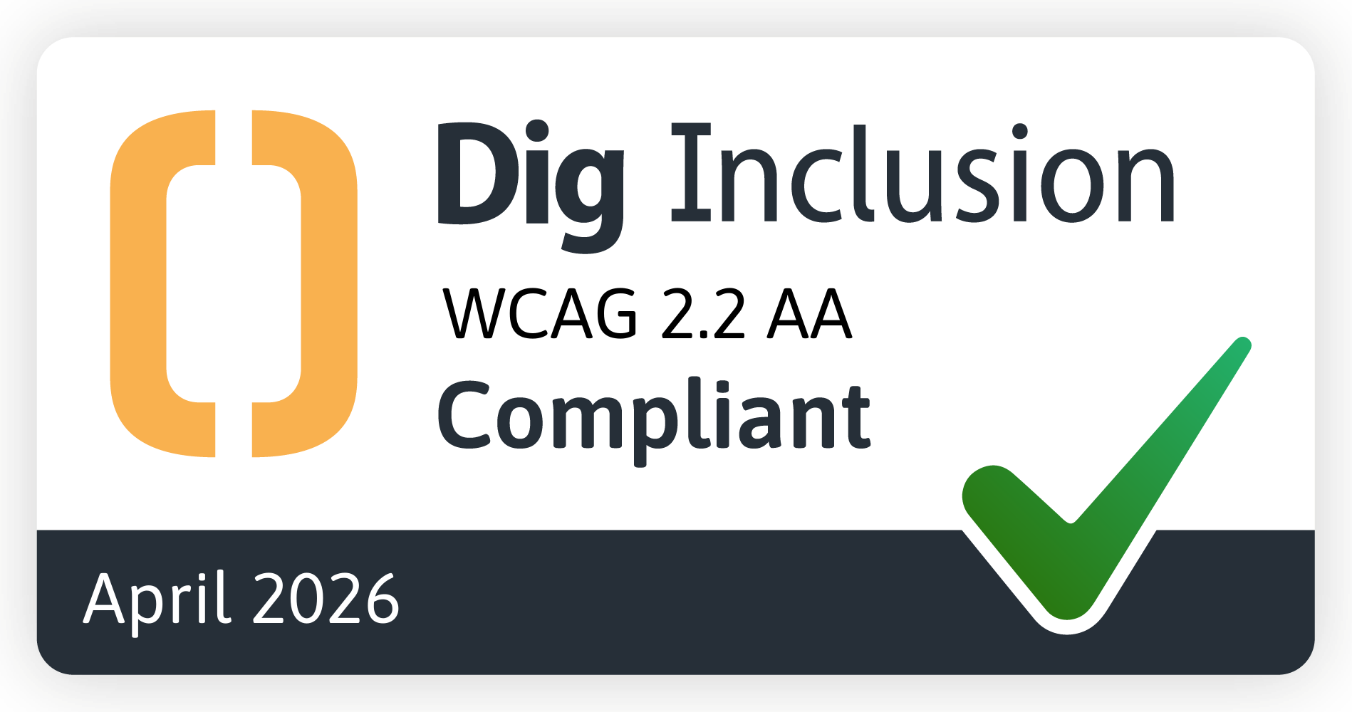Dig Inclusion WCAG 2.2 AA Compliant April 2026